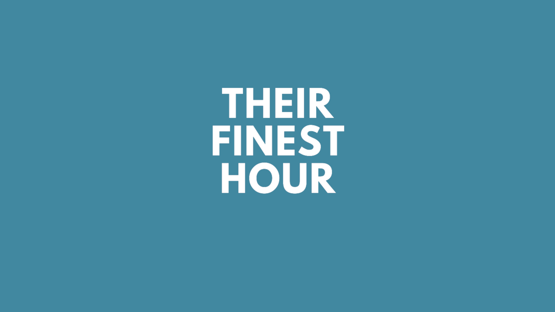 'Their Finest Hour' in white text on a blue background